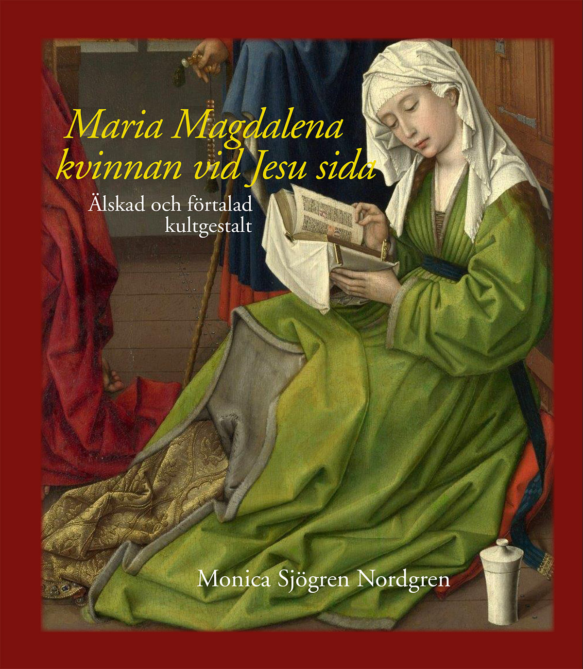 Maria Magdalena kvinnan vid Jesu sida 
Älskad och förtalad kultgestalt 
Monica Sjögren Nordgren. www.kyrkakonstkultur.se